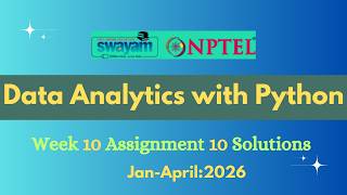 NPTEL Data Analytics with Python Week 10 Assignment 10 Solution |Jan-2026|