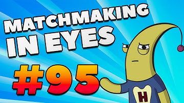 CS:GO - MatchMaking in Eyes #95