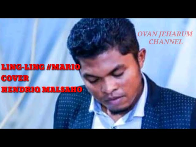 LING LING // LAGU MARIO // COVER HENDRIQ MALSAHO // POP MANDARIN class=