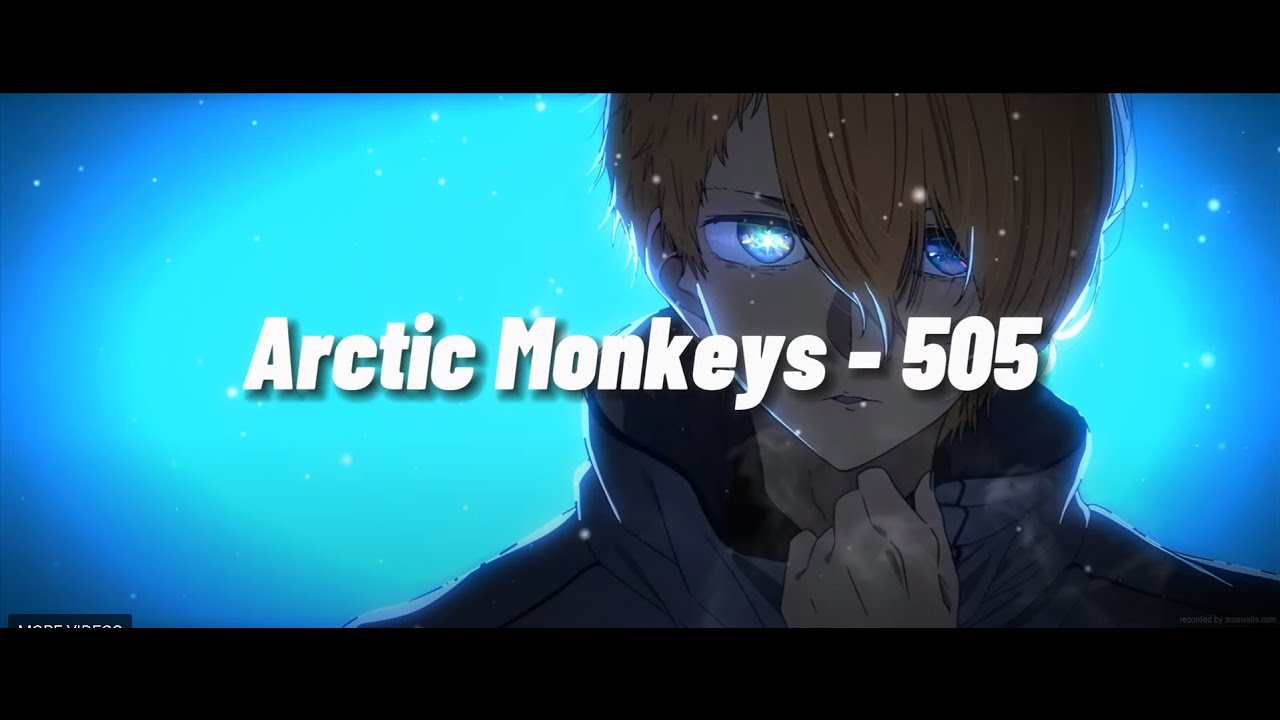 Arctic Monkeys - 505 | Lyrics