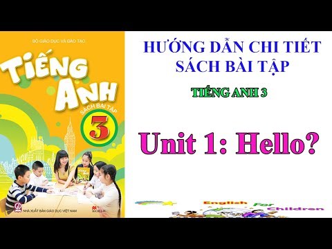 Video Sách bài tập tiếng Anh lớp 3-Unit 1: Hello ||Trọn bộ... - youtube