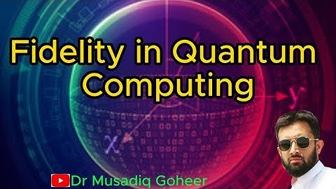 Fidelity in Quantum Computing