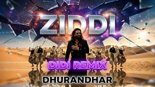 Dhurandhar Didi Remix Ziddi 🔥 Hindi Version New Song 2026 