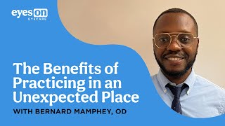 The Benefits of Practicing Optometry in an Unexpected Place