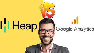 HEAP VS GOOGLE ANALYTICS (WHICH ANALYTICS TOOL IS RIGHT FOR YOU)