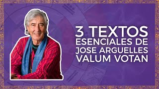 3 Textos Esenciales De José Argüelles - Valum Votan