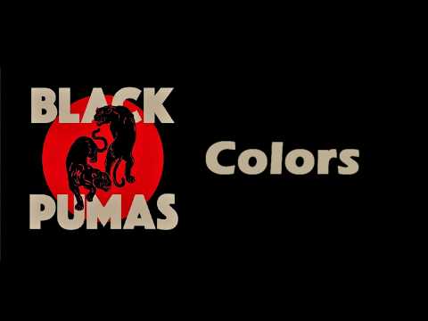 Black Pumas - Colors [Lyrics on screen]