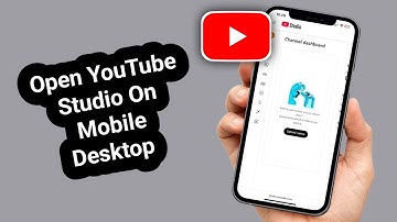 How to Open YouTube Studio Desktop on Mobile (Full Site Access)