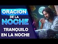 Oración para Dormir Tranquilo en la Noche ☪ ★