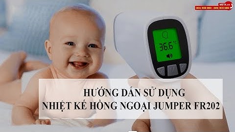 Hướng dẫn sử dụng nhiệt kế hồng ngoại đa năng Jumper FR202 | META.vn