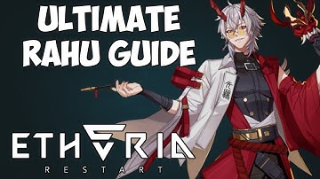 Ultimate Rahu Guide | Etheria Restart