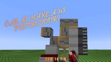 Can AI make a 3x3 Piston Door? Spoiler, I fix it