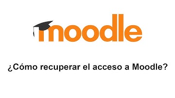 Cómo recuperar el acceso a Moodle