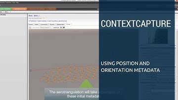 iTwin Capture Tutorial: Using Position and Orientation Metadata