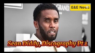 The Discography Of Sean Diddy Combs, The Biography Life Of A Legend Part One | E&E News