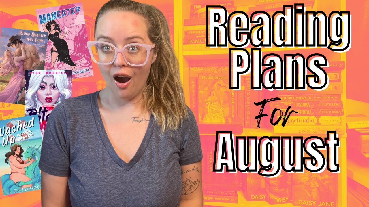 August Reading Plans