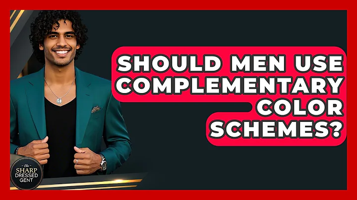 Should Men Use Complementary Color Schemes? - The Sharp Dressed Gent