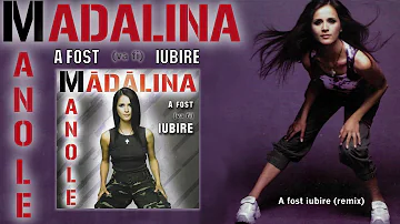 Madalina Manole - A fost iubire (remix)