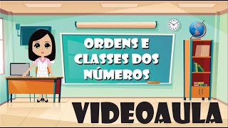 Ordens e Classes dos Números