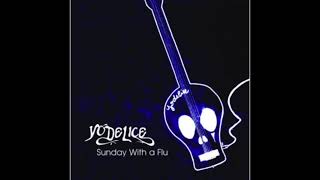 Yodelice - Sunday With A Flu (Torisutan Extended)