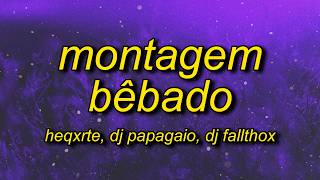 MONTAGEM BÊBADO