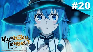 Mushoku Tensei: Jobless Reincarnation Season 2 - Episode 20 [English Sub]