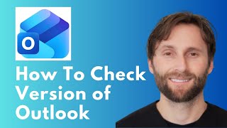 How to Check What Version of Microsoft Outlook You Have [Full Guide 2026]
