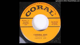 Jackie Lee – &quot;Cannibal King&quot; (1955)