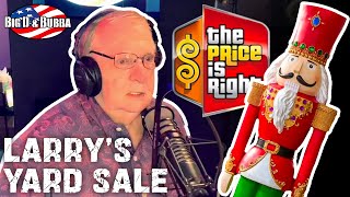 Guessing Prices Of The Items From Larry's Yard Sale... by bigdandbubba 225 views 12 days ago 4 minutes, 7 seconds