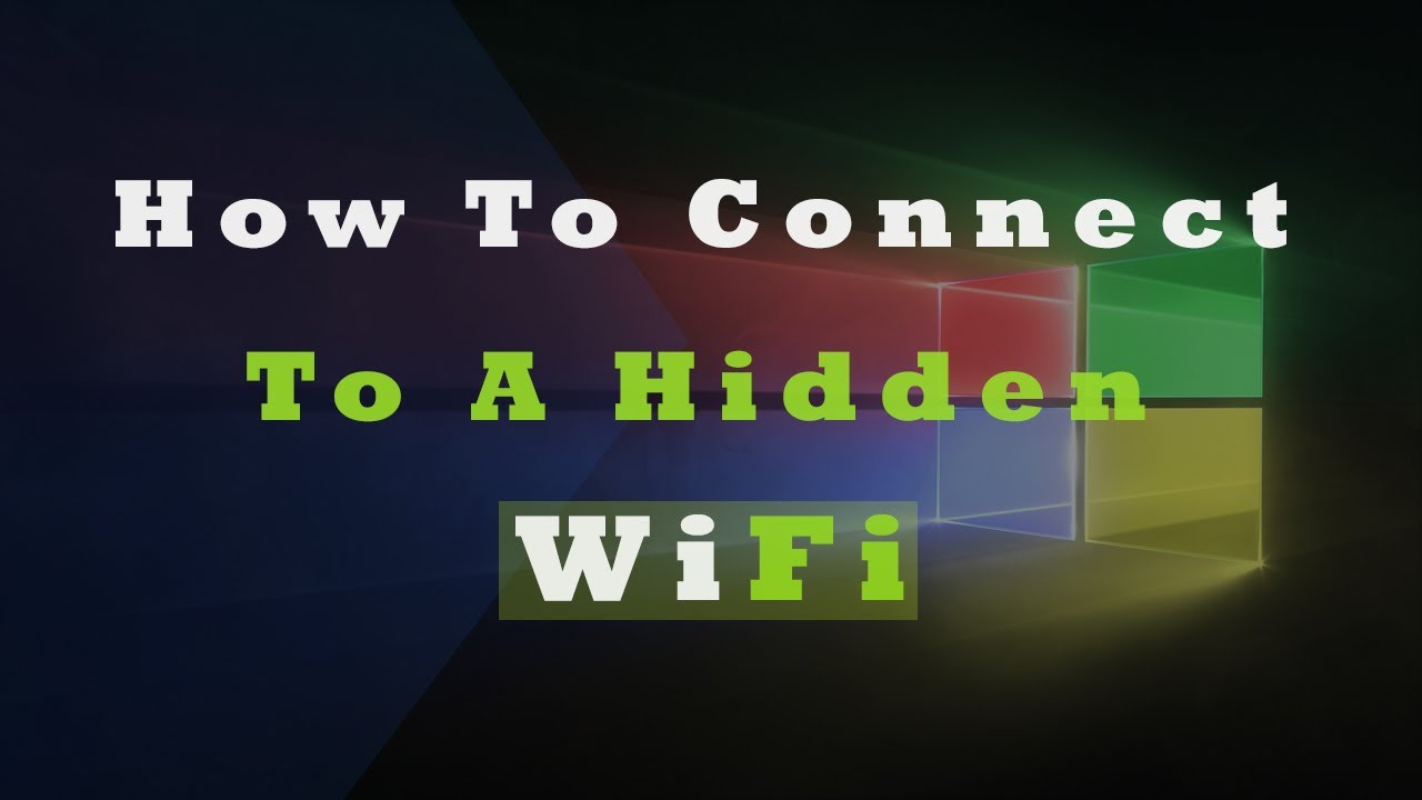 cannot connect to hidden wireless network windows 7