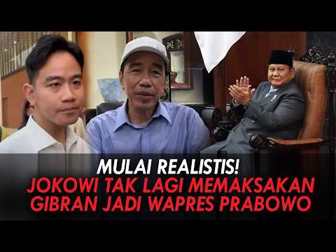GETTING REALISTIC! JOKOWI NO LONGER PUSHING FOR GIBRAN TO BE PRABOWO'S VP