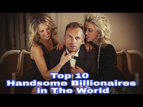 Top 10 Most Handsome Billionaires In The World 20222023 Knowinsiders ...