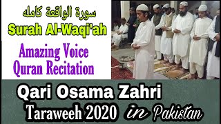 56.Surah Al-Waqi`ah, Qari Osama Zahri, Taraweeh 2020 || Excellent Recitation