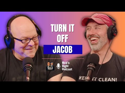 Turn It Off, Jacob! — Nick’s Right Podcast Ep. 15 Part 1