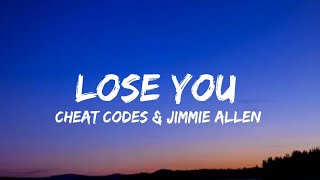 Cheat Codes & Jimmie Allen - Lose You (lyrics)