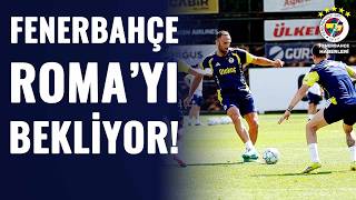 Fenerbahçe, Roma Maçına Bomba Gibi Hazırlanıyor! Erdem Akbaş, Samandıra'dan Son Gelişmeleri Aktardı