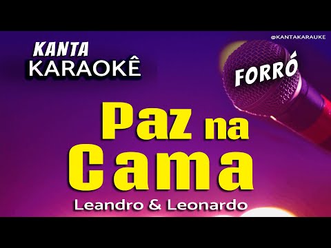 Video thumbnail for karaokê PAZ NA CAMA forró - Leandro e Leonardo