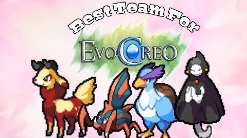 Best Team For Evocreo                    (And here