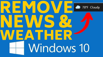 How to Remove the Weather Widget from the Taskbar - Turn off News and Interests in Windows 10