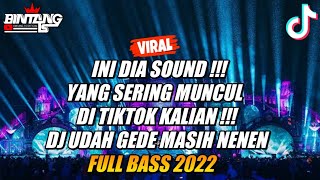 DJ TIKTOK VIRAL BESTIE !!! DJ UDAH GEDE MASIH NENEN 2022 !!! [ BINTANG TS ]
