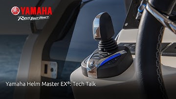 Yamaha Helm Master EX®: Tech Talk