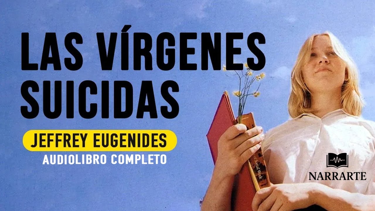 Las vírgenes suicidas (Jeffrey Eugenides) | COMPLETO Narrado en español Audiolibro gratis