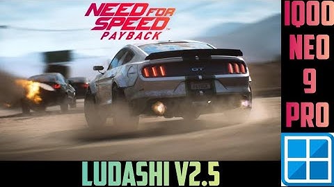 Need for Speed Payback With Settings Winlator Ludashi V2.5 Iqoo Neo 9 Pro Snapdragon 8Gen2