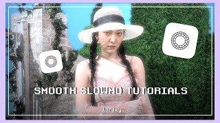 SMOOTH SLOWMO TUTORIALS | VSCO
