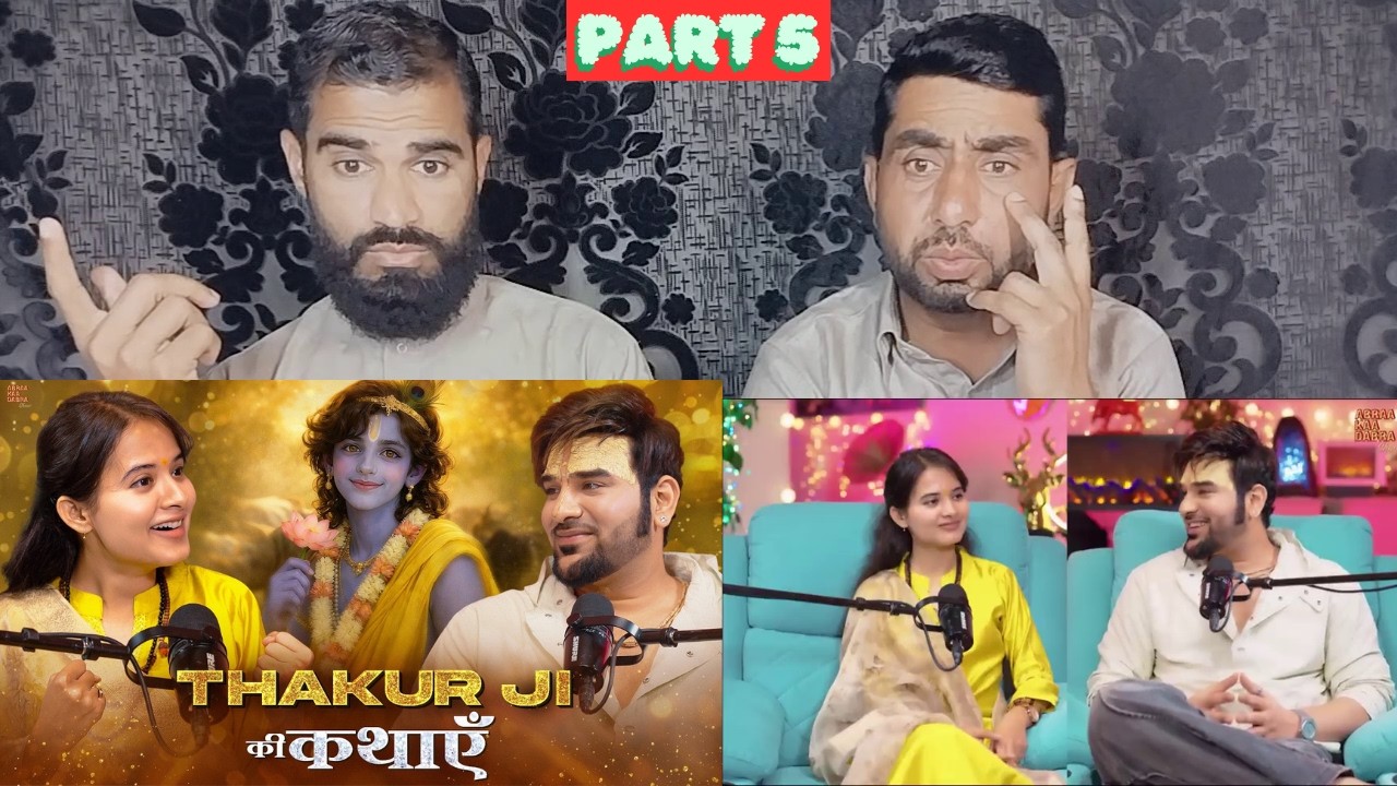 Part 4 Thakur Ji Ki Kathayen | Palak Kishori x Paras Chhabra Podcast |Abraa Kaa Dabra Show|Pak React