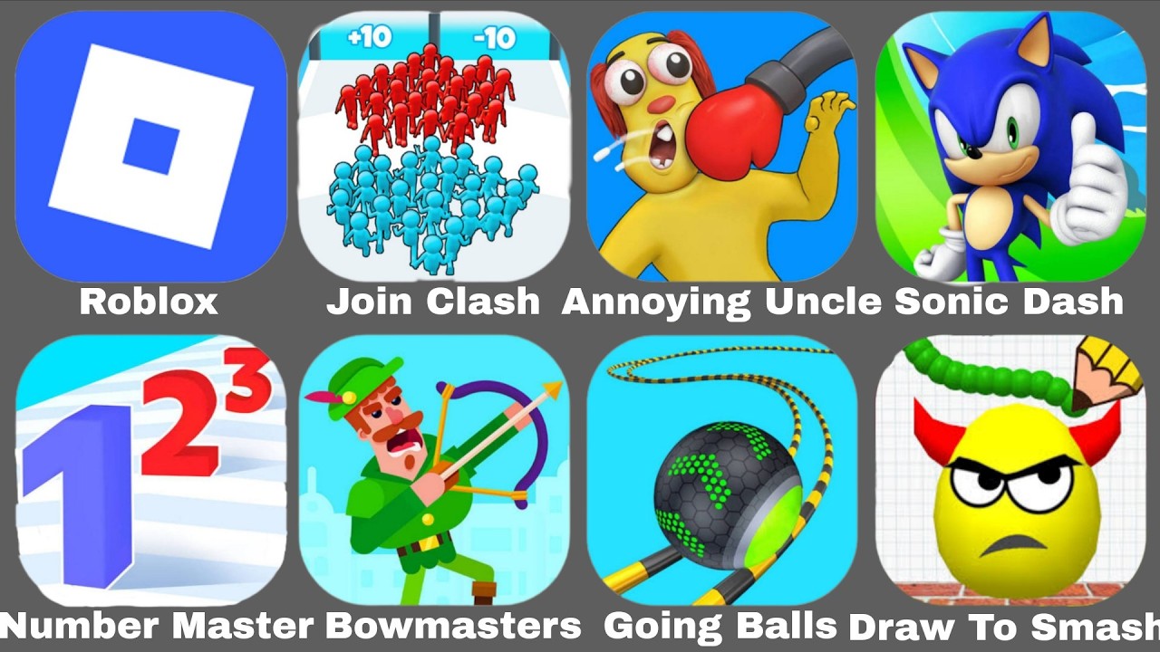 Join Clash,Subway Surfers,Sonic Dash,Number Master,Going Balls,Annoying Uncle,Bowmaster,Draw To