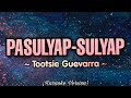 Tootsie Guevarra - PASULYAP SULYAP (Karaoke Version)