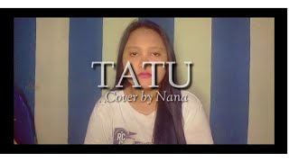 Download Lagu TATU - Didi Kempot (Cover by Nana) MP3