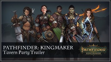 PATHFINDER : Kingmaker - Tavern Party Trailer (2018) HD