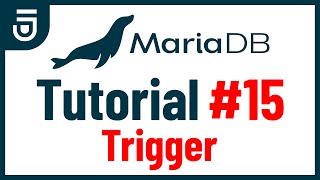 trigger | mariadb tutorial for beginners